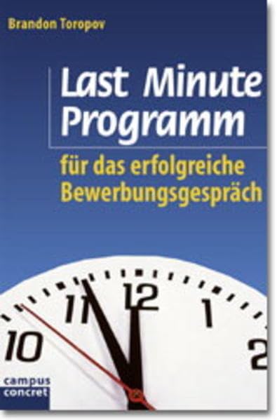 Last Minute Programm für das erfolgreiche Bewerbungsgespräch (campus concret) Business, Finance & Career
