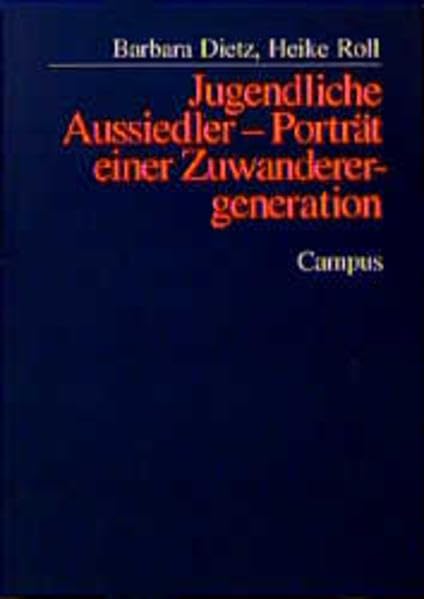Jugendliche Aussiedler - Porträt einer Zuwanderergeneration Books