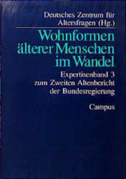 Wohnformen älterer Menschen im Wandel: Expertisenband 3 zum Zweiten Altenbericht der Bundesregierung Books