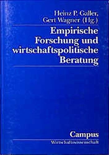 Empirische Forschung und wirtschaftspolitische Beratung: Festschrift für Hans-Jürgen Krupp (Wirtschaftswissenschaft) Business & Technology