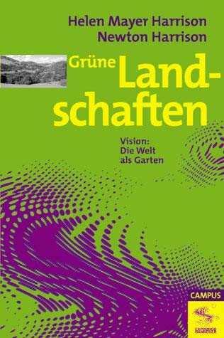 Grüne Landschaften: Vision: Die Welt als Garten (Die Buchreihe zu den Themen der EXPO2000) Law