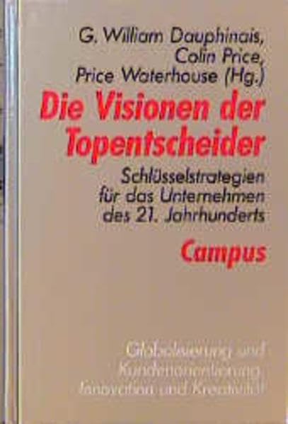 Die Visionen der Top-Entscheider: Schlüsselstrategien für das Unternehmen des 21. Jahrhunderts Law
