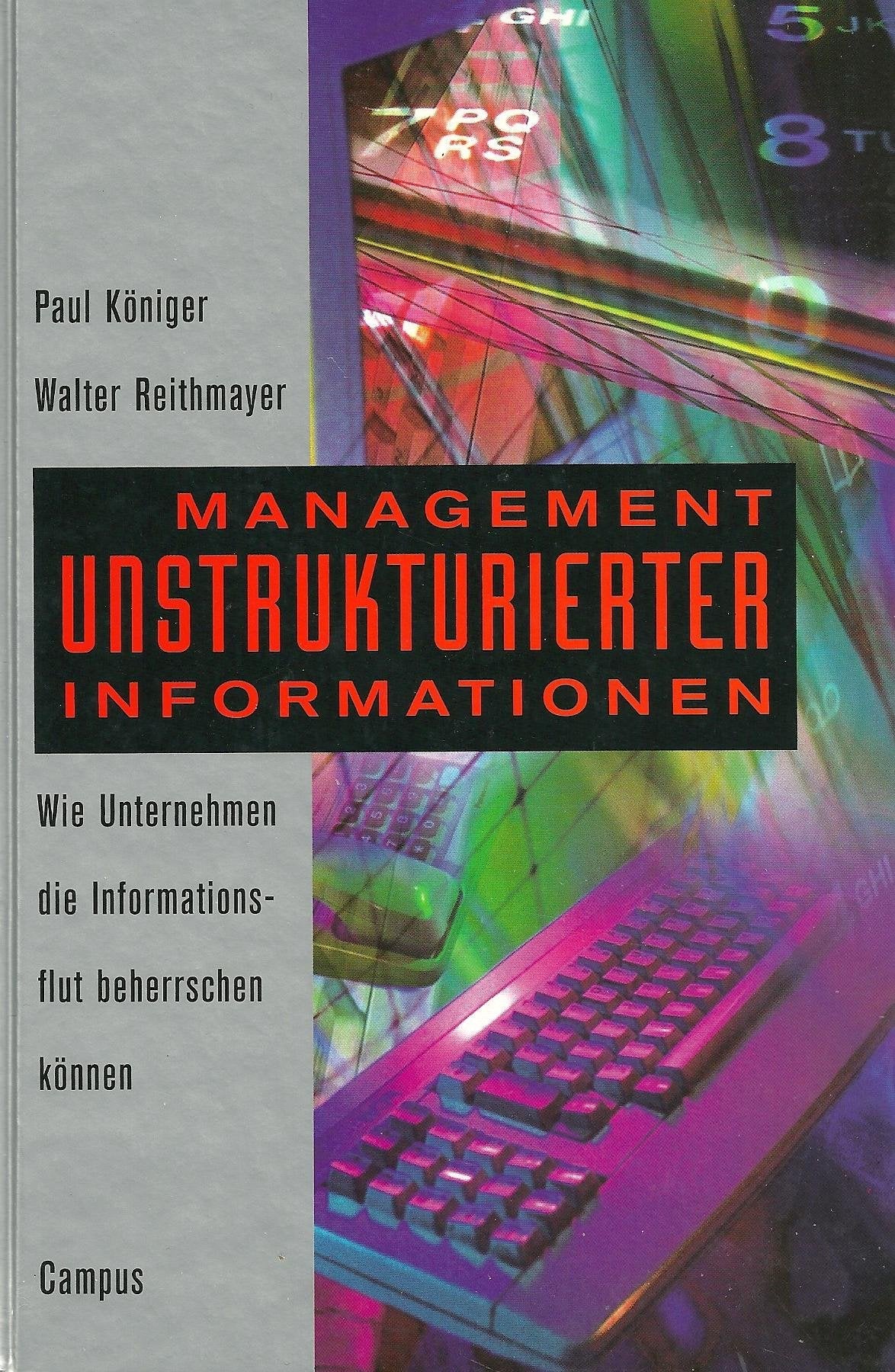 Management unstrukturierter Informationen: Wie Unternehmen die Informationsflut beherrschen können Business, Finance & Career