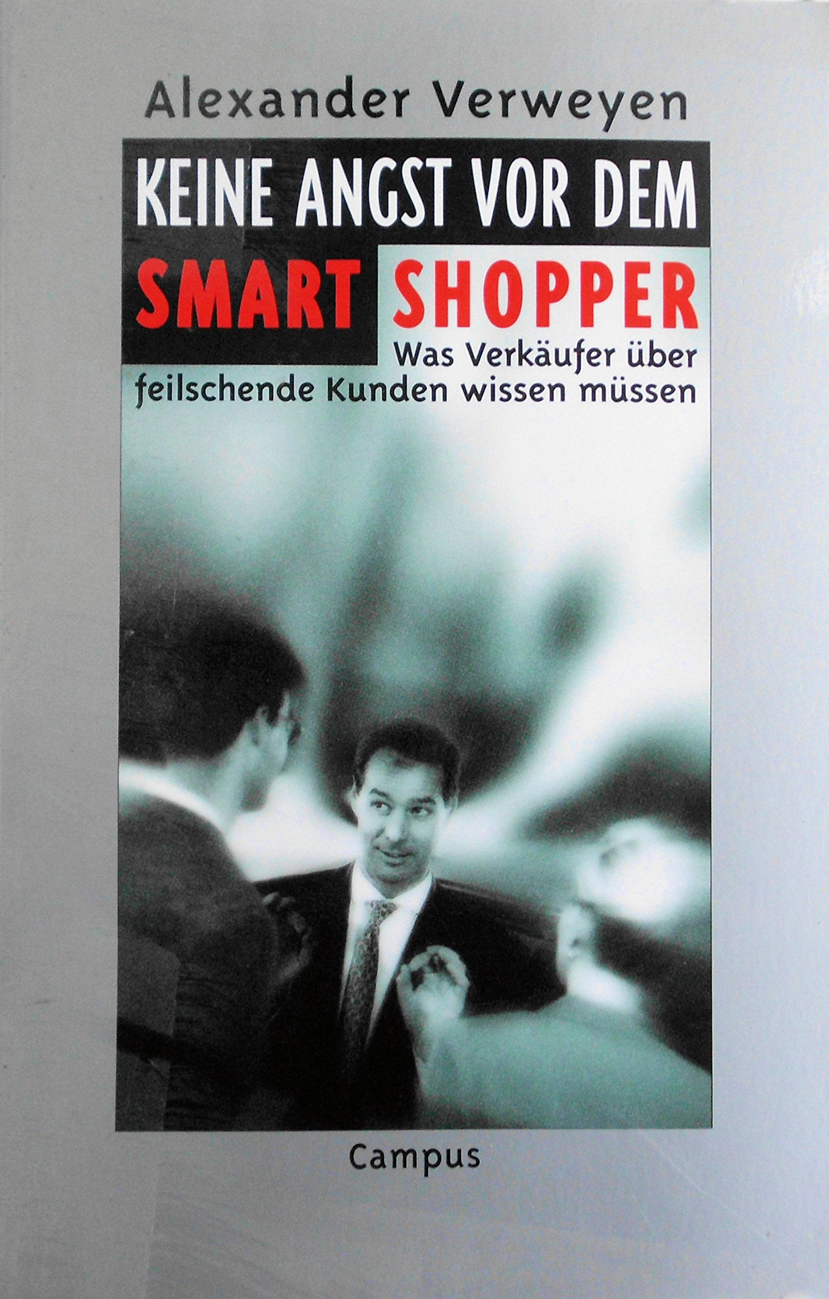 Keine Angst vor dem Smart Shopper: Was Verkäufer über feilschende Kunden wissen müssen Business, Finance & Career