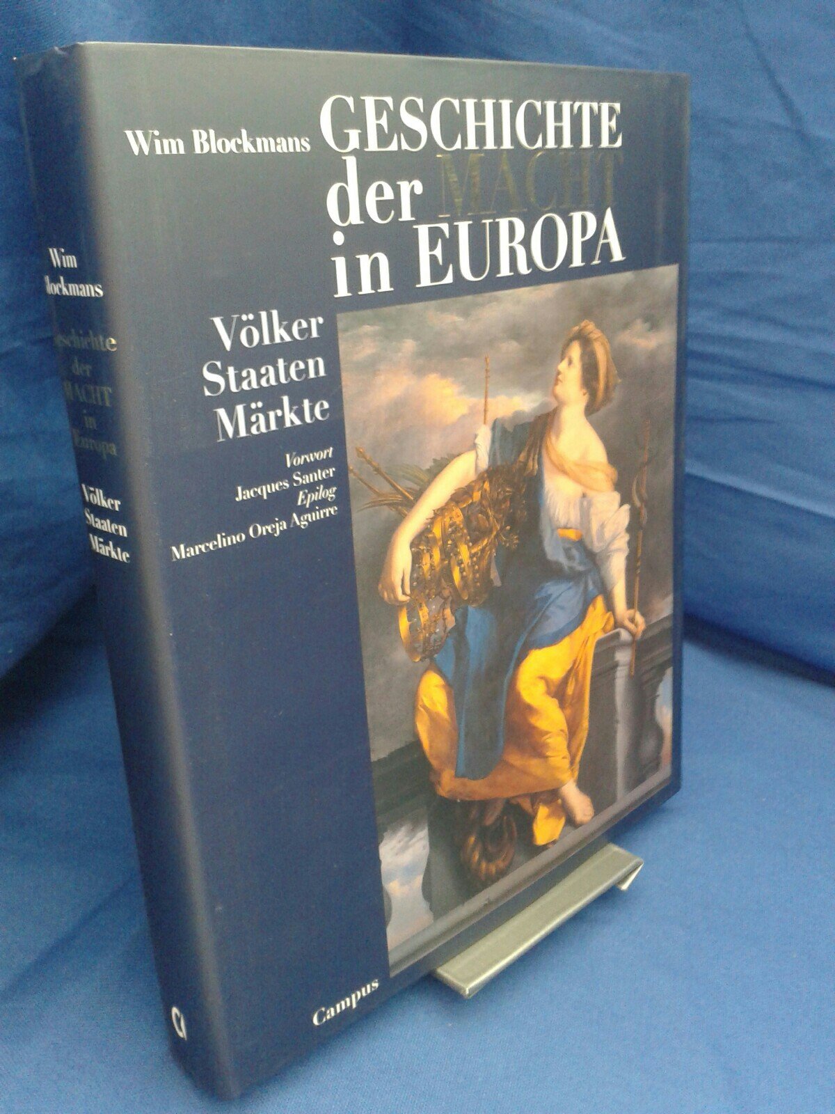 Geschichte der Macht in Europa: Völker - Staaten - Märkte Politics & History
