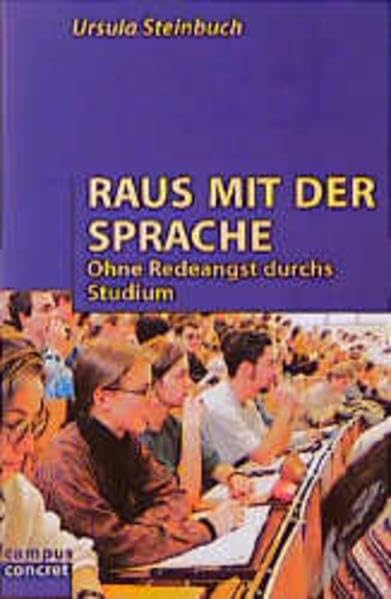 Product Image: Raus mit der Sprache: Ohne Redeangst durchs Studium (campus concret)