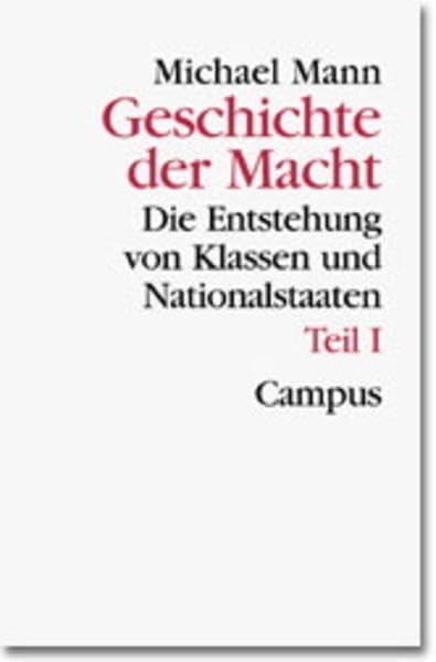 Geschichte der Macht: Dritter Band/Teil I. Die Entstehung von Klassen und Nationalstaaten (1760-1914) (Theorie und Gesellschaft) Law