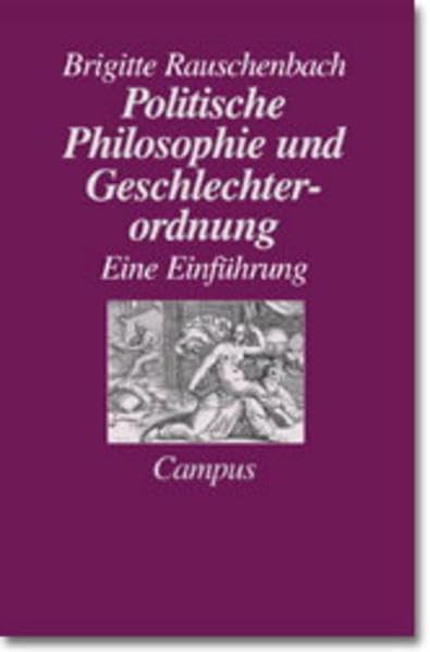 Politische Philosophie und Geschlechterordnung: Eine Einführung Philosophy