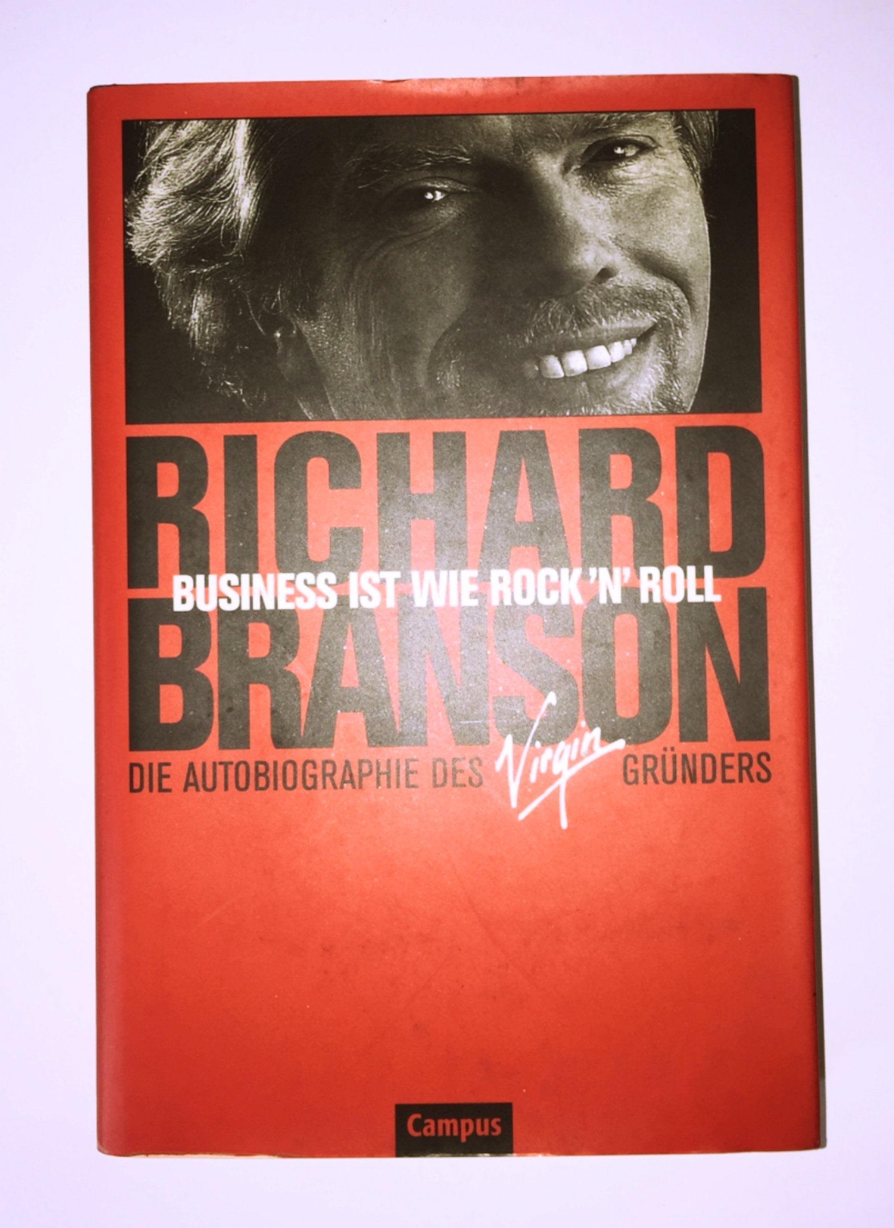 Business ist wie Rock'n'Roll: Die Autobiographie des Virgin-Gründers Memories