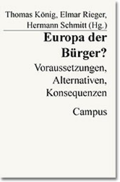 Europa der Bürger?: Voraussetzungen, Alternativen, Konsequenzen (Mannheimer Jahrbuch für Europäische Sozialforschung) Politics & History