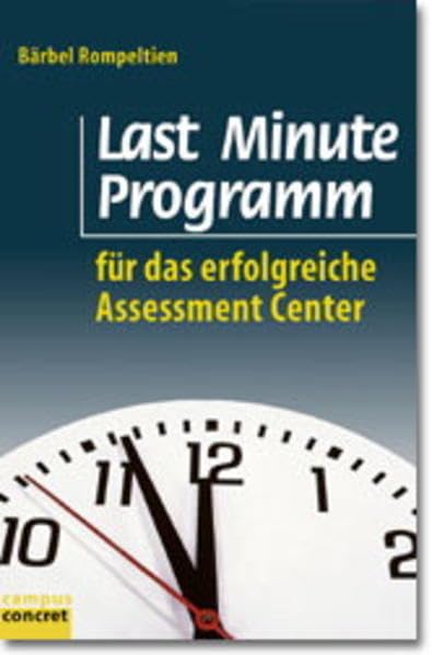 Last Minute Programm für das erfolgreiche Assessment Center (campus concret) Business, Finance & Career