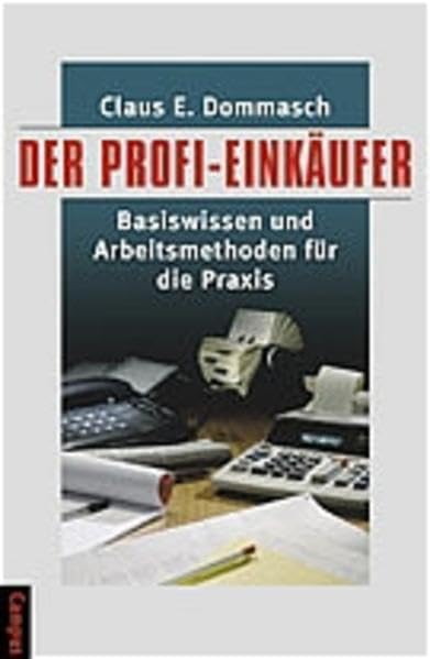 Der Profi-Einkäufer: Basiswissen und Arbeitsmethoden für die Praxis Law