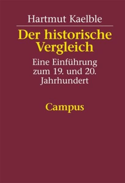 Der historische Vergleich: Eine Einführung zum 19. und 20. Jahrhundert Politics & History