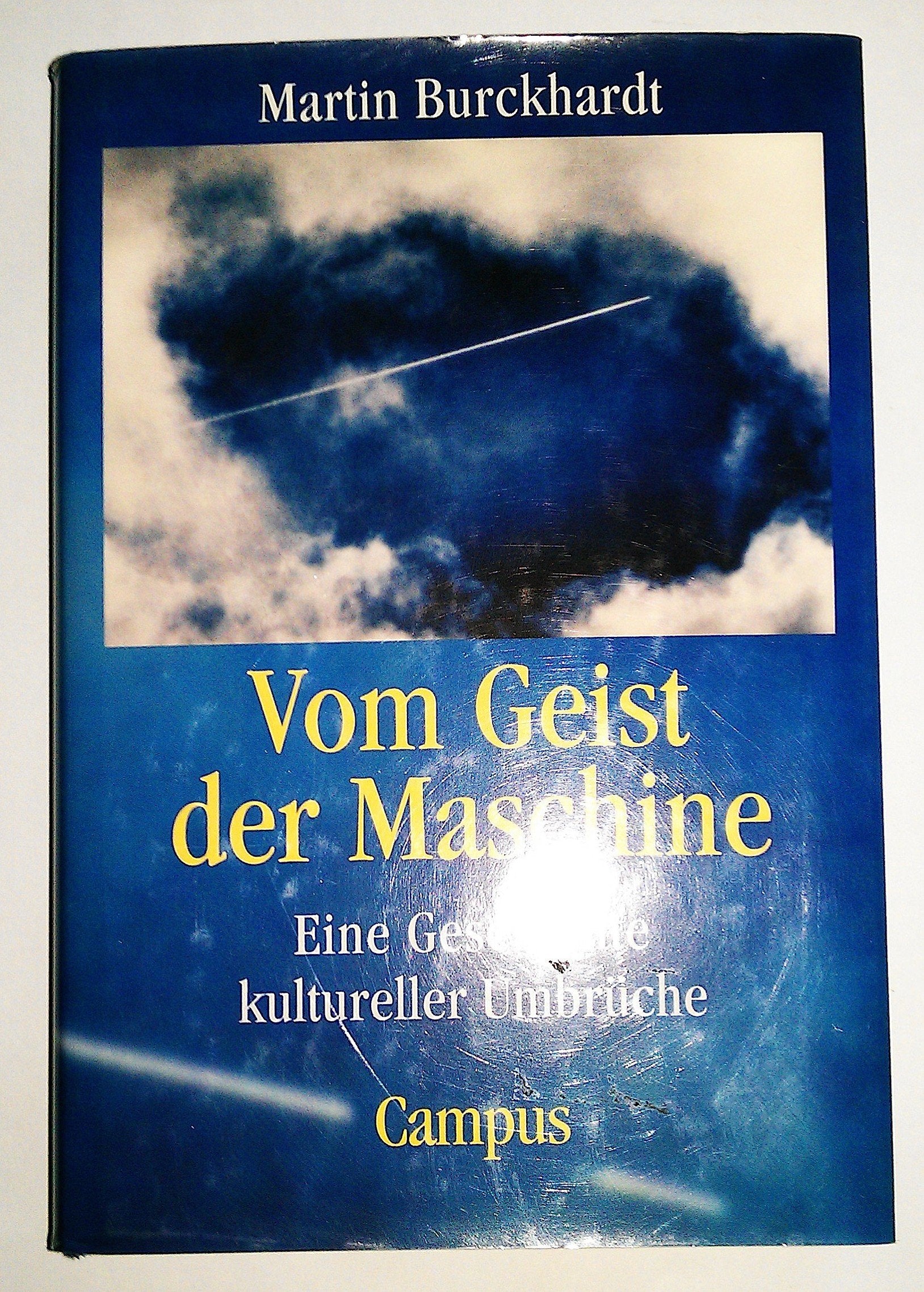 Vom Geist der Maschine: Eine Geschichte kultureller Umbrüche Business & Technology
