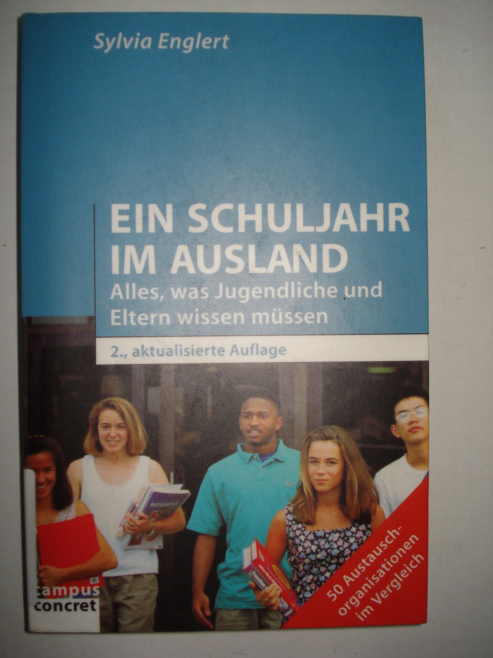 Ein Schuljahr im Ausland: Alles, was Jugendliche und Eltern wissen müssen (campus concret) Parents & Children