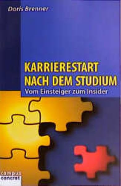 Karrierestart nach dem Studium: Vom Einsteiger zum Insider (campus concret) Law