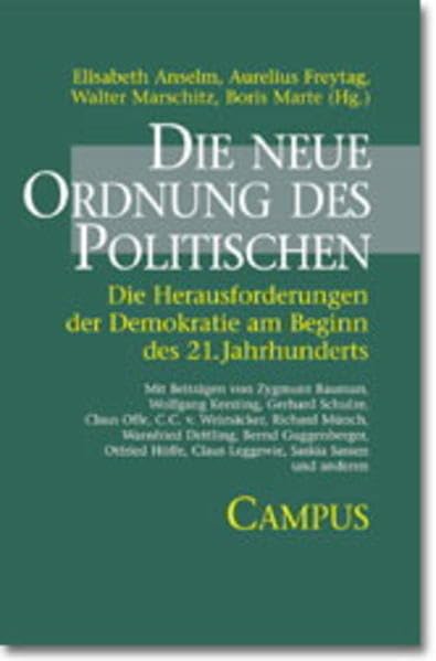 Die neue Ordnung des Politischen: Die Herausforderungen der Demokratie am Beginn des 21. Jahrhunderts Law