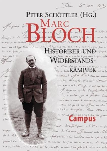 Marc Bloch - Historiker und Widerstandskämpfer Business & Technology