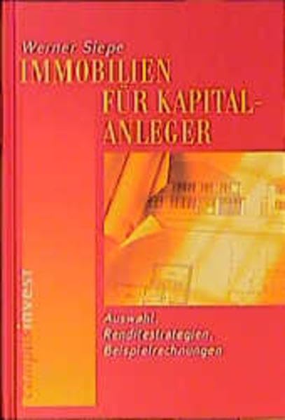Immobilien für Kapitalanleger: Auswahl, Renditestrategien, Beispielrechnungen Law
