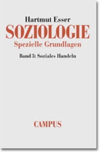 Soziologie. Spezielle Grundlagen: Band 3: Soziales Handeln Law