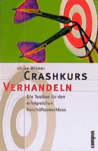 Crashkurs Verhandeln: Die Toolbox für den erfolgreichen Geschäftsabschluss Law