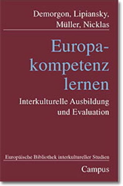 Europakompetenz lernen: Interkulturelle Ausbildung und Evaluation (Europäische Bibliothek interkultureller Studien) Education & Training