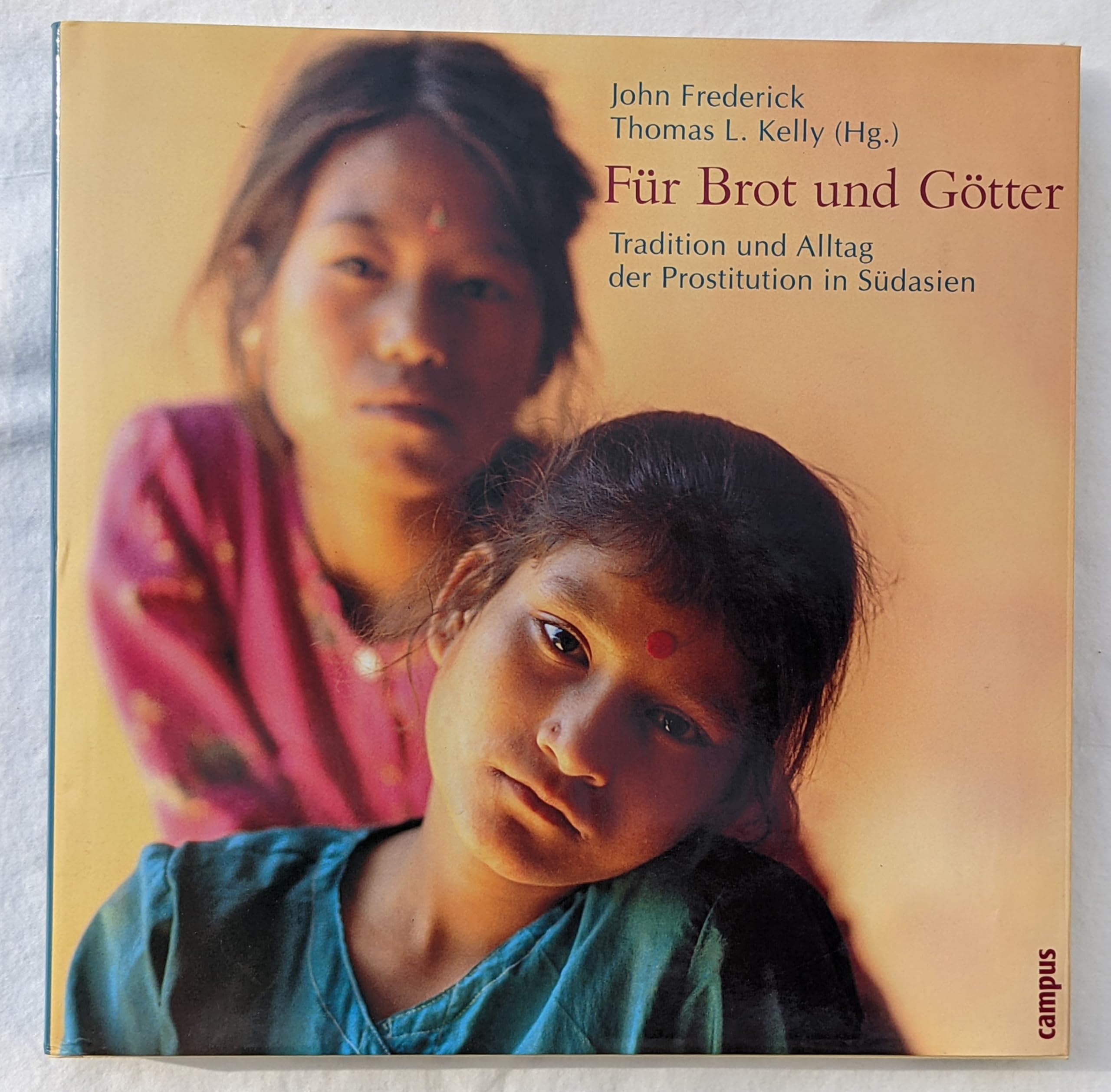 Für Brot und Götter. Tradition und Alltag der Prostitution in Südasien Law