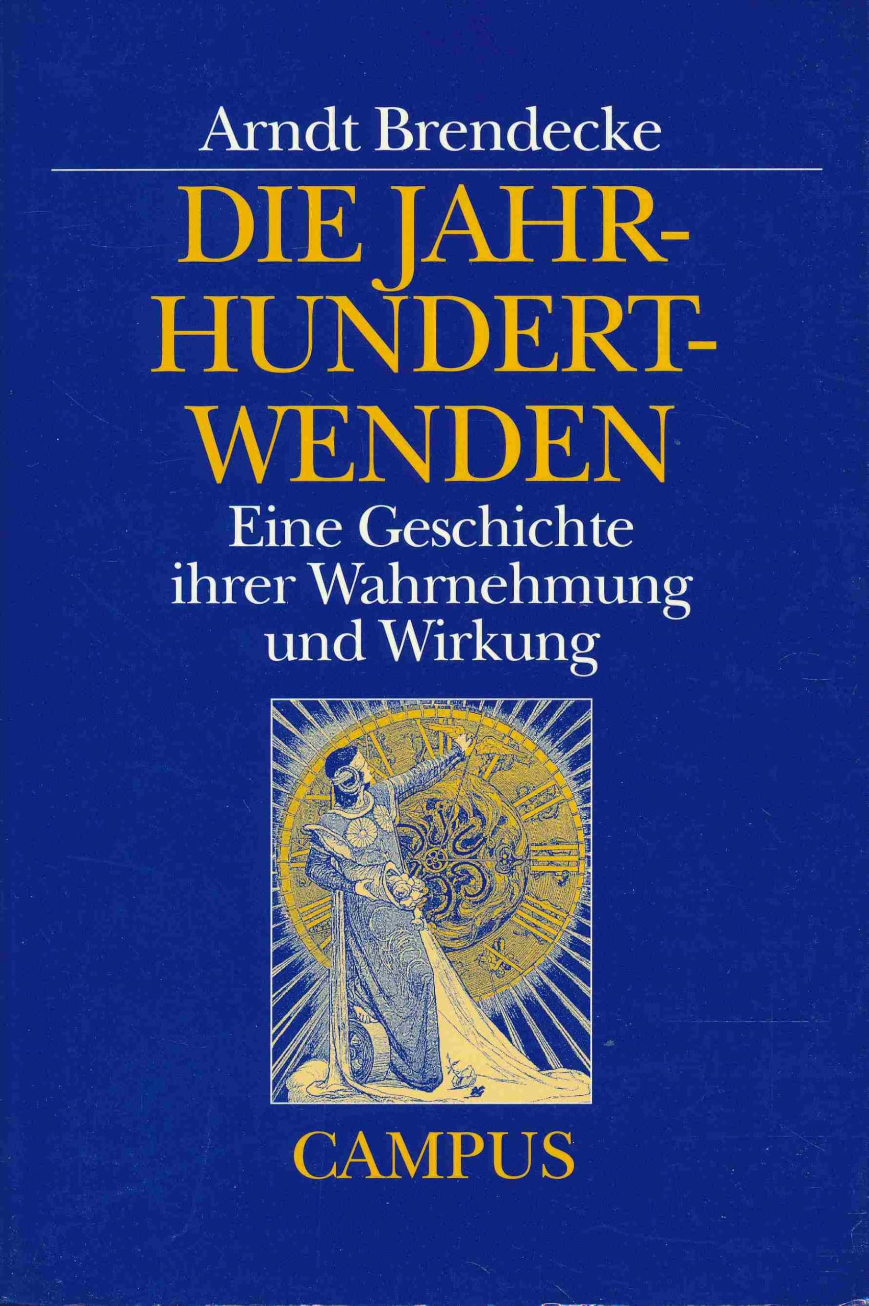 Die Jahrhundertwenden: Eine Geschichte ihrer Wahrnehmung und Wirkung Politics & History