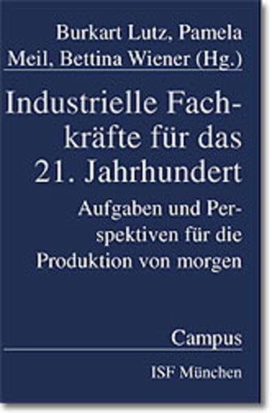 Industrielle Fachkräfte für das 21. Jahrhundert: Aufgaben und Perspektiven für die Produktion von morgen Law