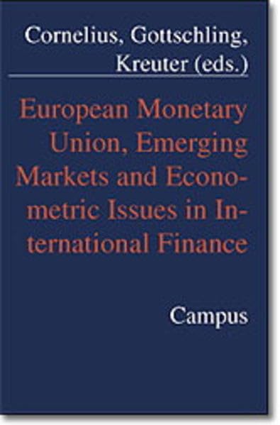 European Monetary Union, Emerging Markets and Econometric Issues in International Finance Law