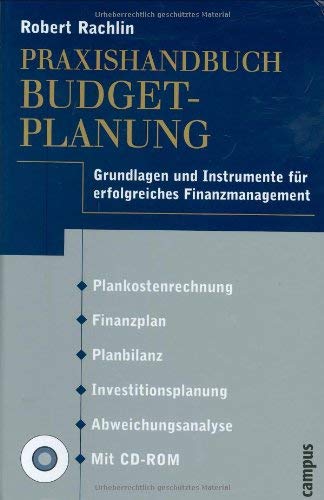 Praxishandbuch Budgetplanung: Grundlagen und Instrumente für erfolgreiches Finanzmanagement Law