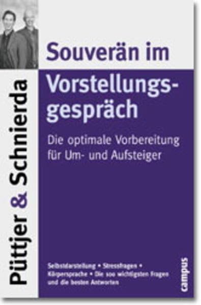 Souverän im Vorstellungsgespräch: Die optimale Vorbereitung für Um- und Aufsteiger Business, Finance & Career