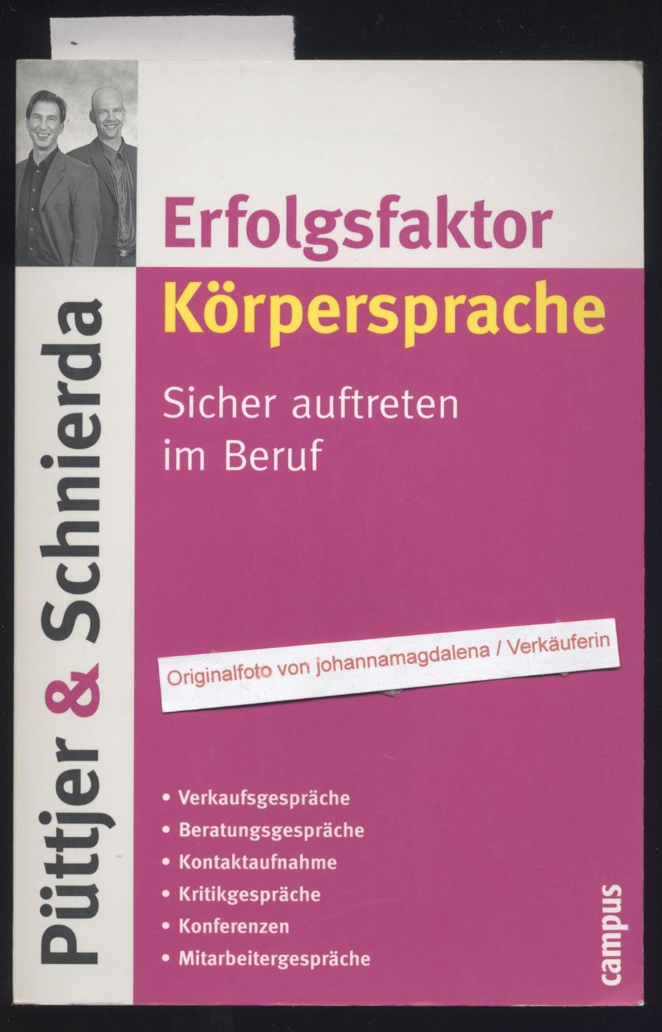 Erfolgsfaktor Körpersprache: Sicher auftreten im Beruf Business, Finance & Career