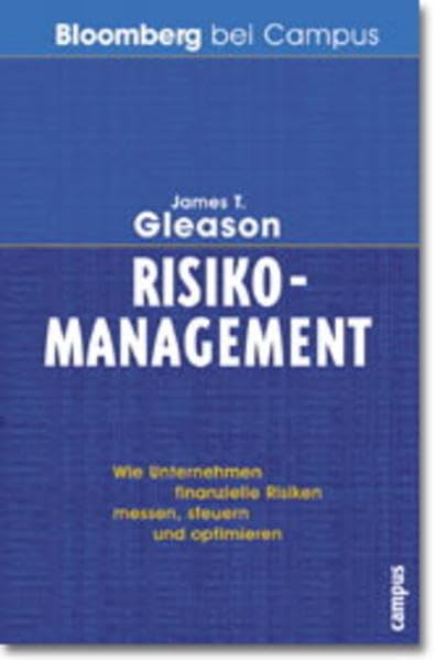 Risikomanagement: Wie Unternehmen finanzielle Risiken messen, steuern und optimieren Business, Finance & Career