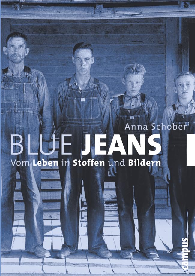 Blue Jeans: Vom Leben in Stoffen und Bildern Law