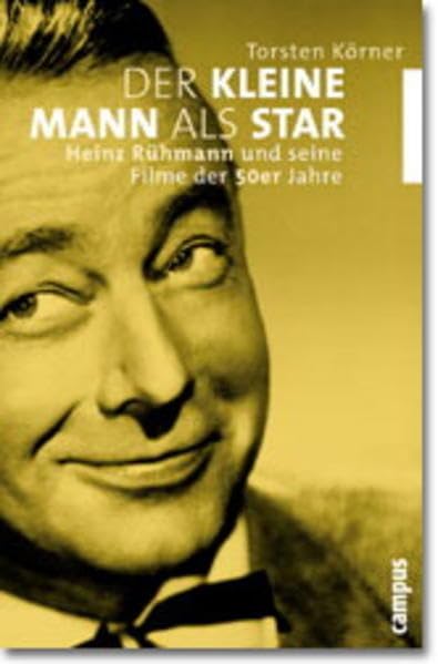 Der kleine Mann als Star: Heinz Rühmann und seine Filme der 50er Jahre Law