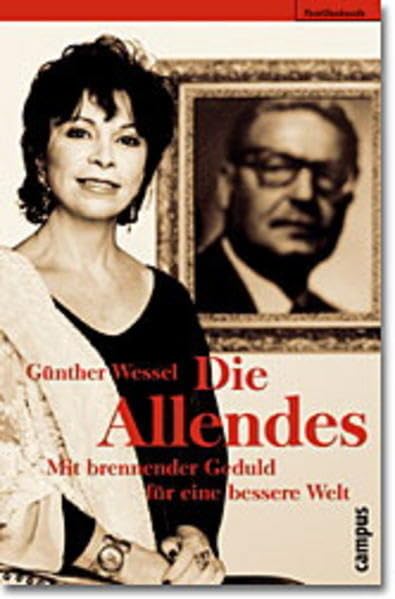 Die Allendes: Mit brennender Geduld für eine bessere Welt Law