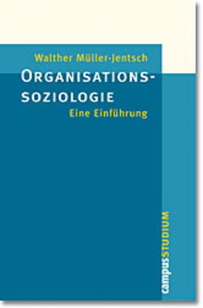Organisationssoziologie: Eine Einführung (Campus »Studium«) Law