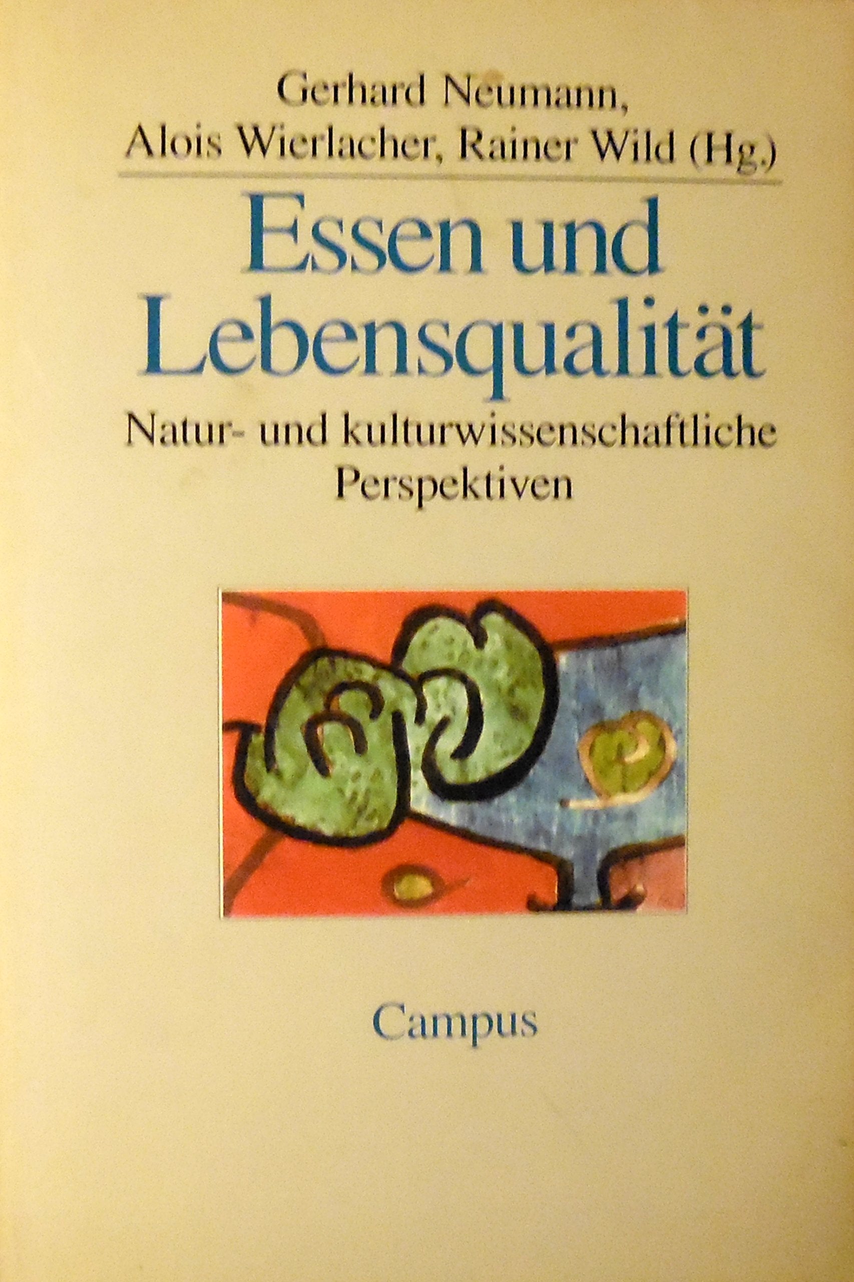 Essen und Lebensqualität: Natur- und kulturwissenschaftliche Perspektiven Law
