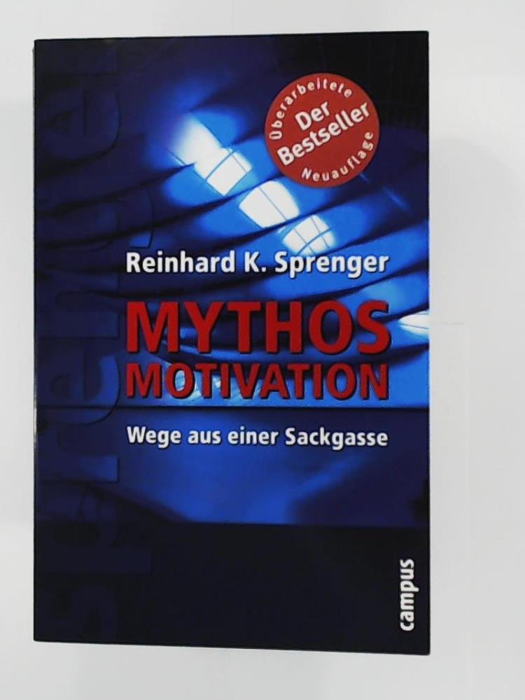 Mythos Motivation: Wege aus einer Sackgasse Law