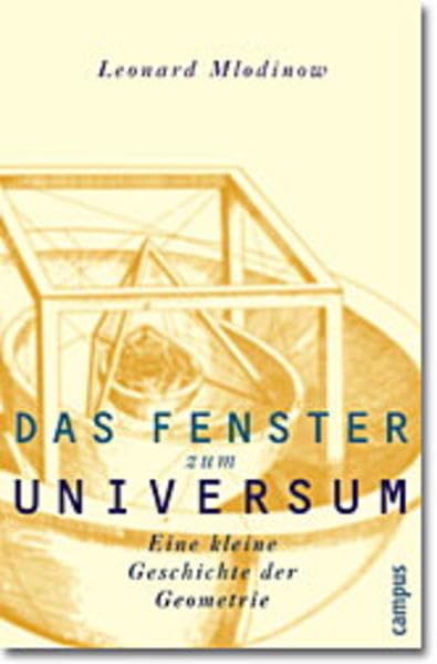 Das Fenster zum Universum: Eine kleine Geschichte der Geometrie Mathematics