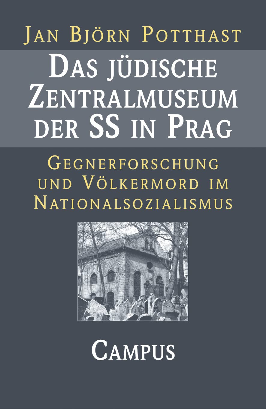 Das jüdische Zentralmuseum der SS in Prag: Gegnerforschung und Völkermord im Nationalsozialismus Film, Art & Culture