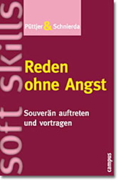 Reden ohne Angst: Souverän auftreten und vortragen Business, Finance & Career