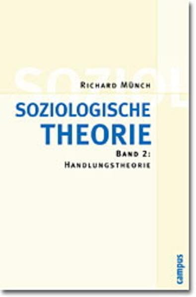 Soziologische Theorie: Band 2: Handlungstheorie Law