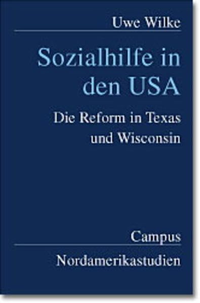 Sozialhilfe in den USA: Die Reform in Texas und Wisconsin (Nordamerikastudien) Law