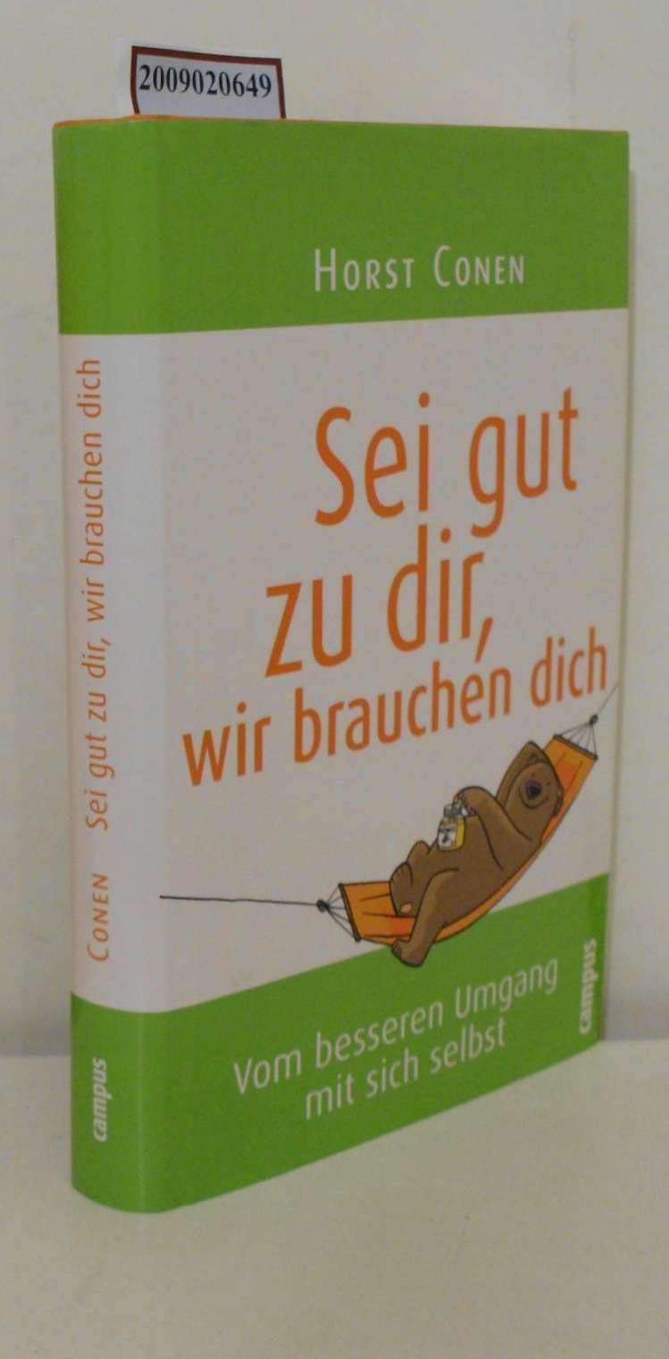 Sei gut zu dir, wir brauchen dich: Vom besseren Umgang mit sich selbst Lifestyle