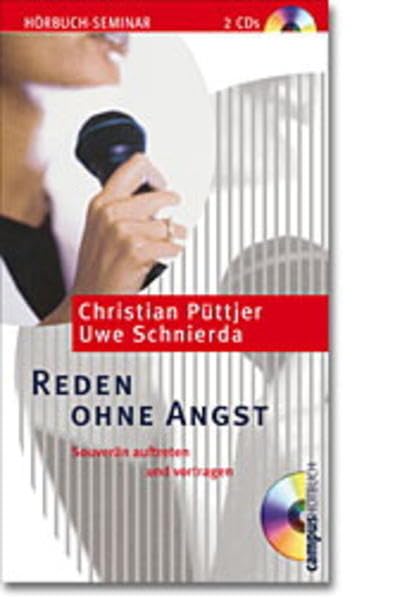 Reden ohne Angst: Souverän auftreten und vortragen Business, Finance & Career