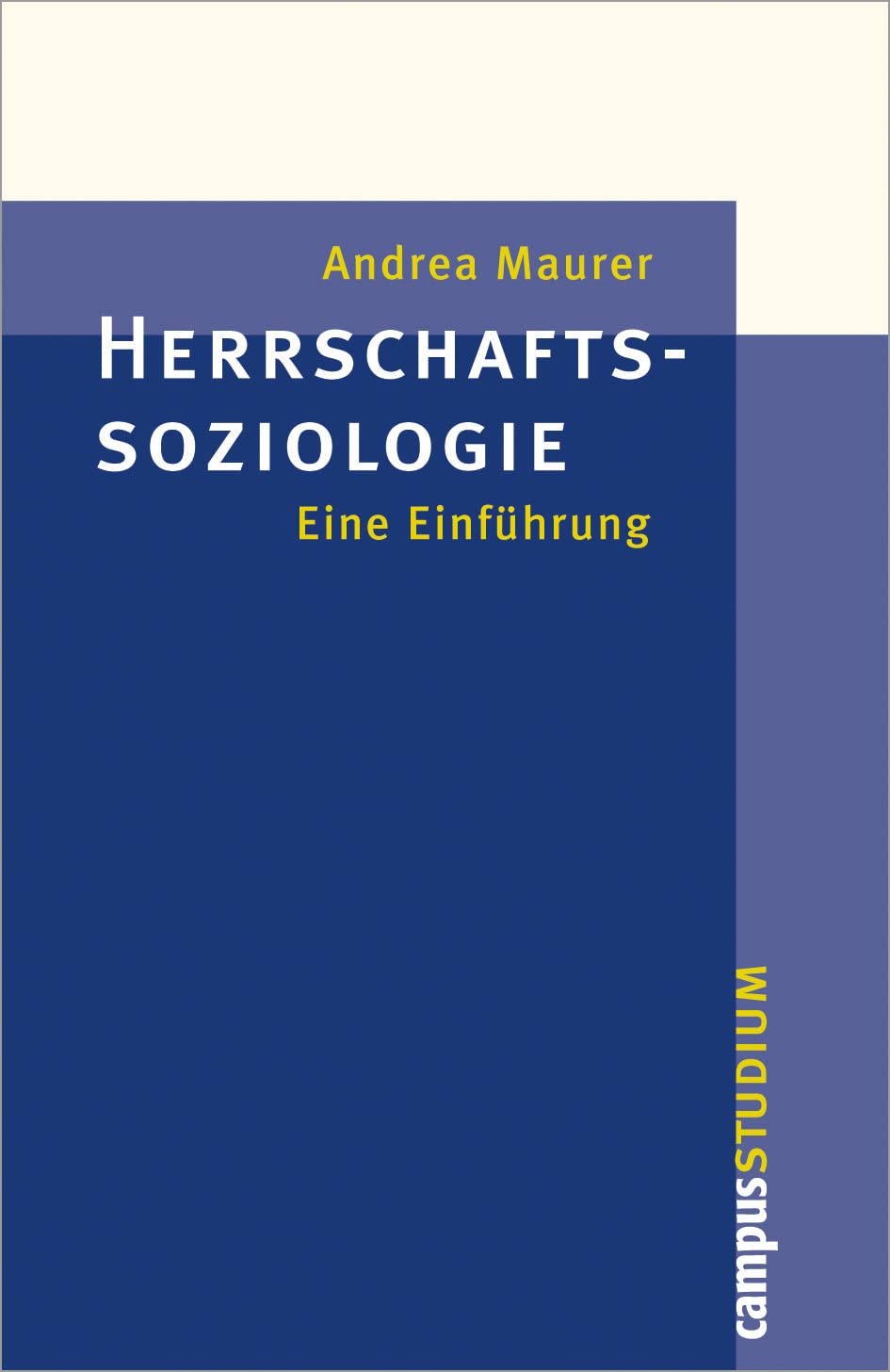 Herrschaftssoziologie: Eine Einführung (Campus »Studium«) Law