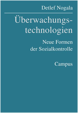 Überwachungstechnologien: Neue Formen der Sozialkontrolle Books