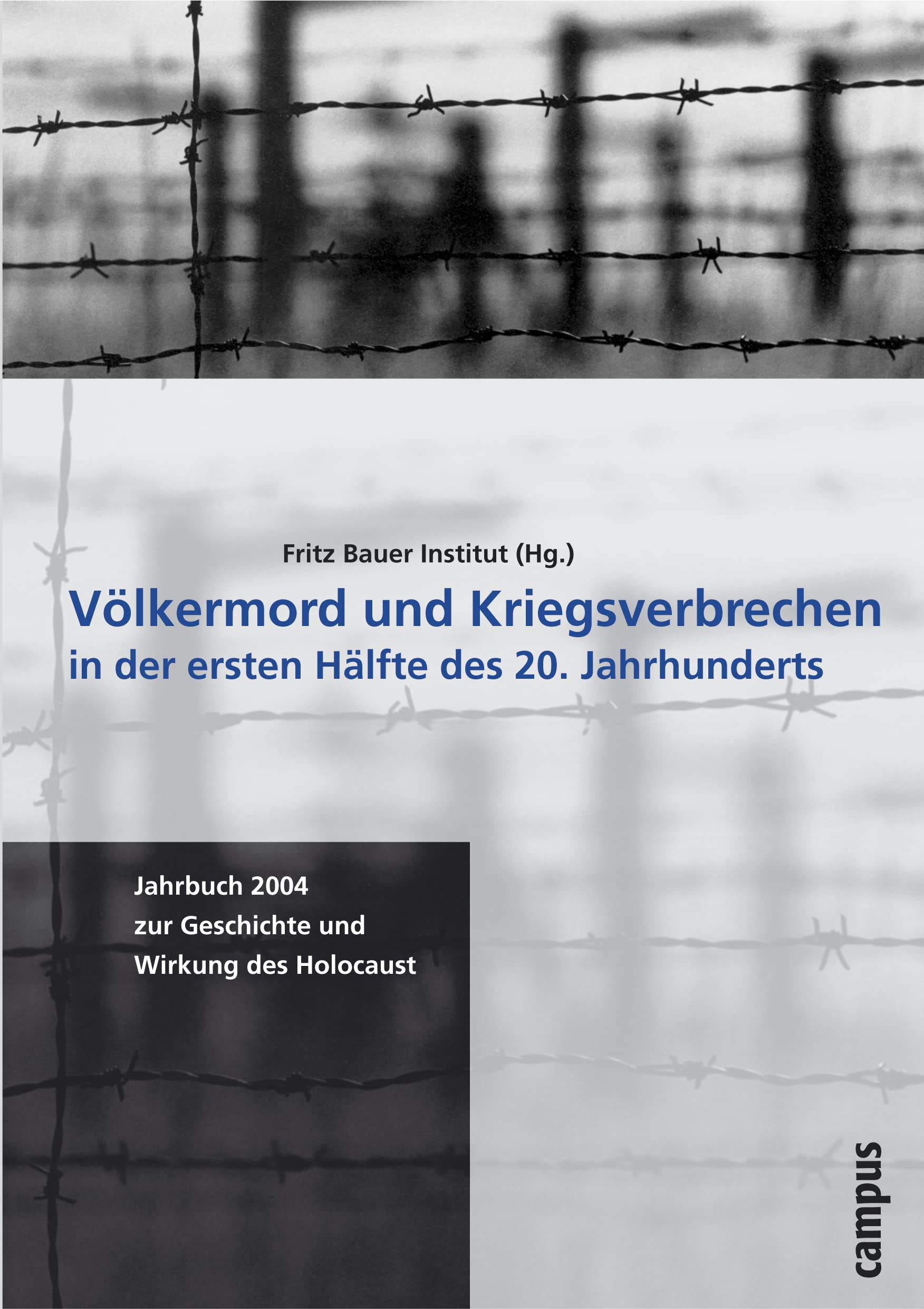 Völkermord und Kriegsverbrechen in der ersten Hälfte des 20. Jahrhunderts (Jahrbuch zur Geschichte und Wirkung des Holocaust) Social Sciences